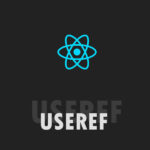 Conhecendo o hook useRef do React JS