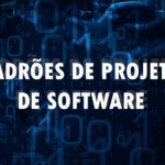 O que são Padrões de Projeto de Software padrões de projeto de software