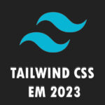 Tailwind CSS em 2023 tailwind css em 2023